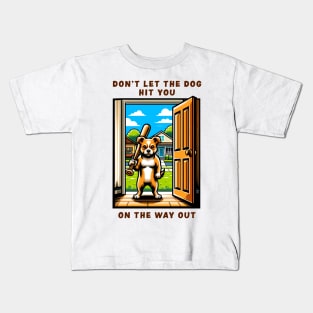 Funny Dog T-Shirt, Don't Let The Dog Out Graphic Tee, Baseball Bat Canine Humor, Pet Owner Gift, Cool Pup Apparel Kids T-Shirt